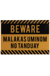 Beware Malakas Uminom Ng Tanduay Door Signage